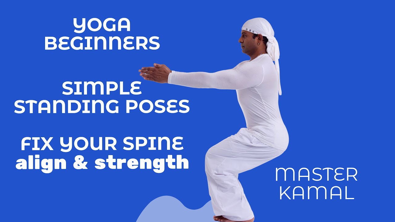 YOGA FOR BEGINNER – ALIGN AND STRENGTH WITH SIMPLE STANDING POSES