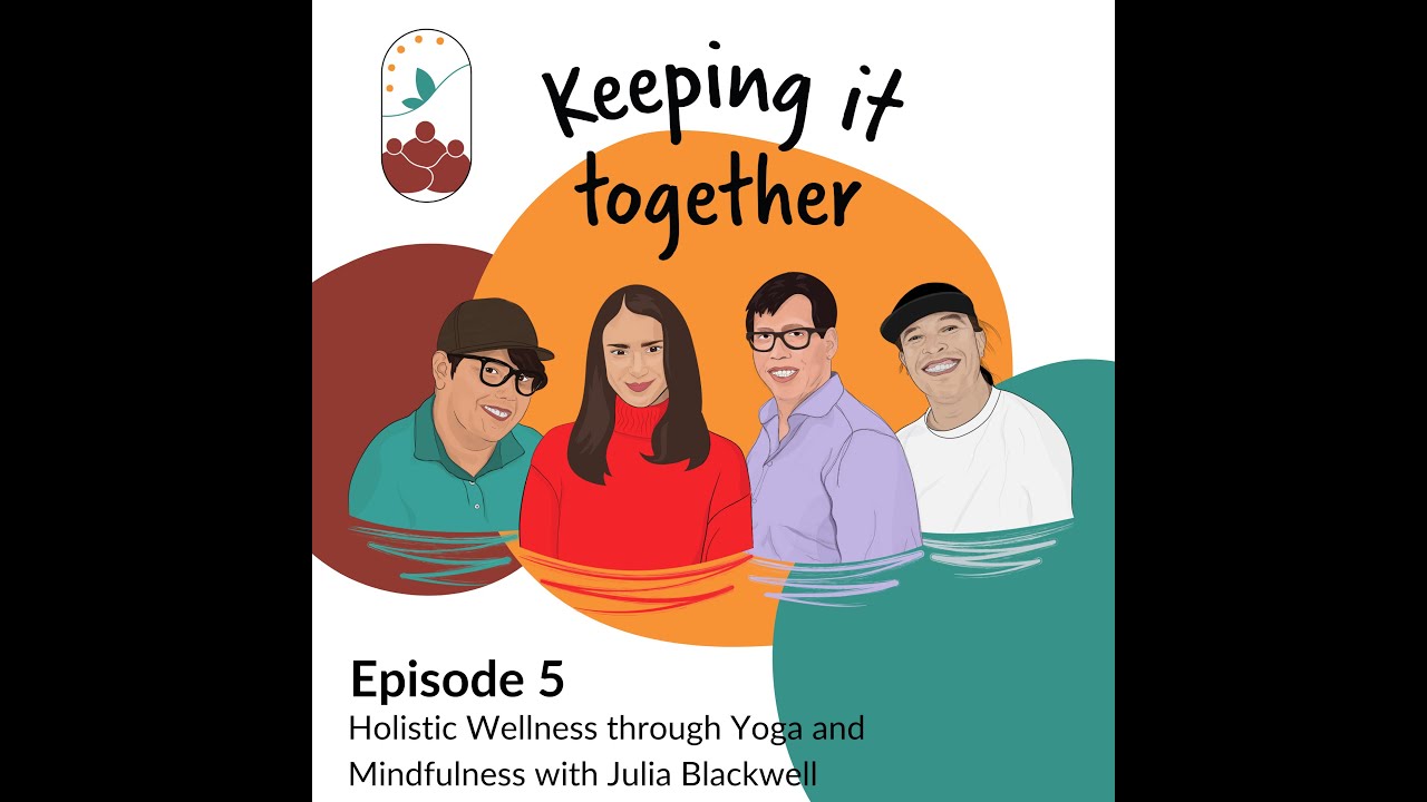 Holistic Wellness through Yoga and Mindfulness with Julia Blackwell | KIT | Ep. 5