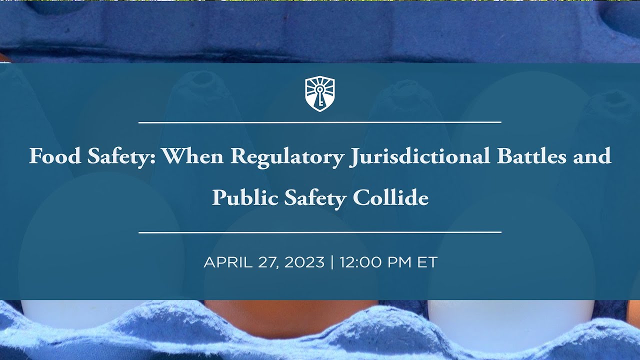 Food Safety: When Regulatory Jurisdictional Battles and Public Safety Collide