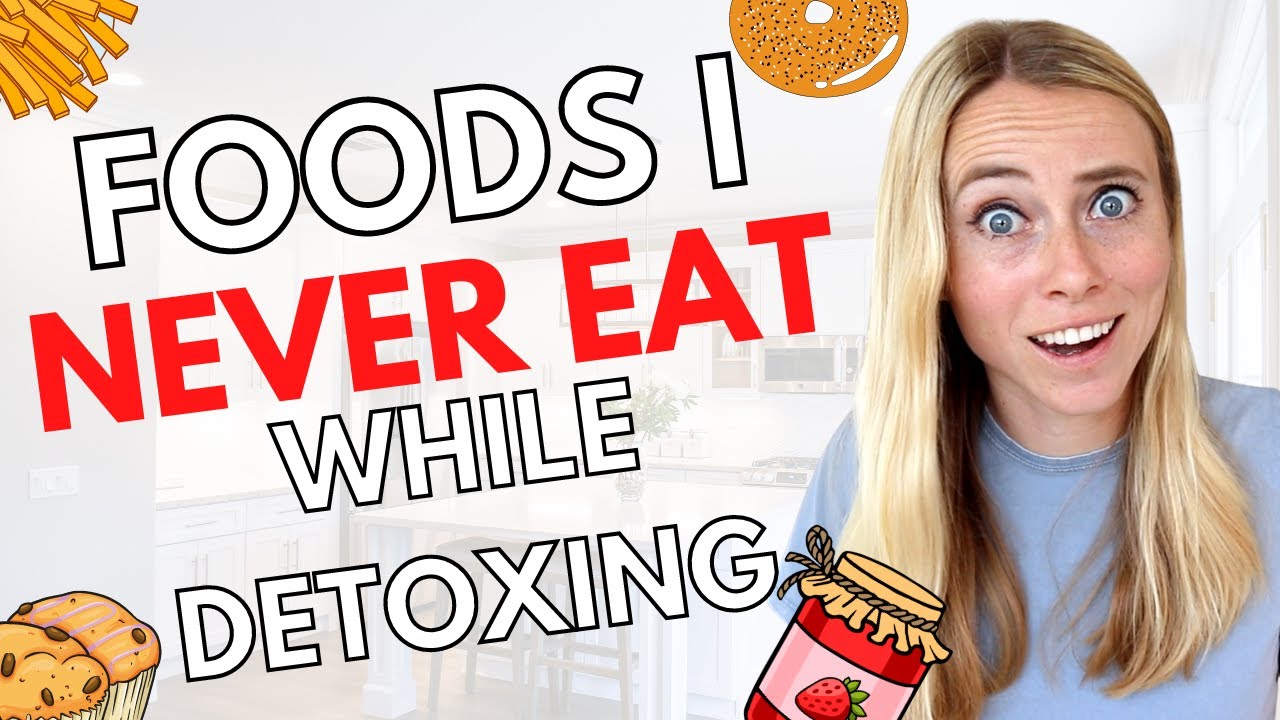 10 Foods I NEVER Eat During A Detox [As A Nutritionist]