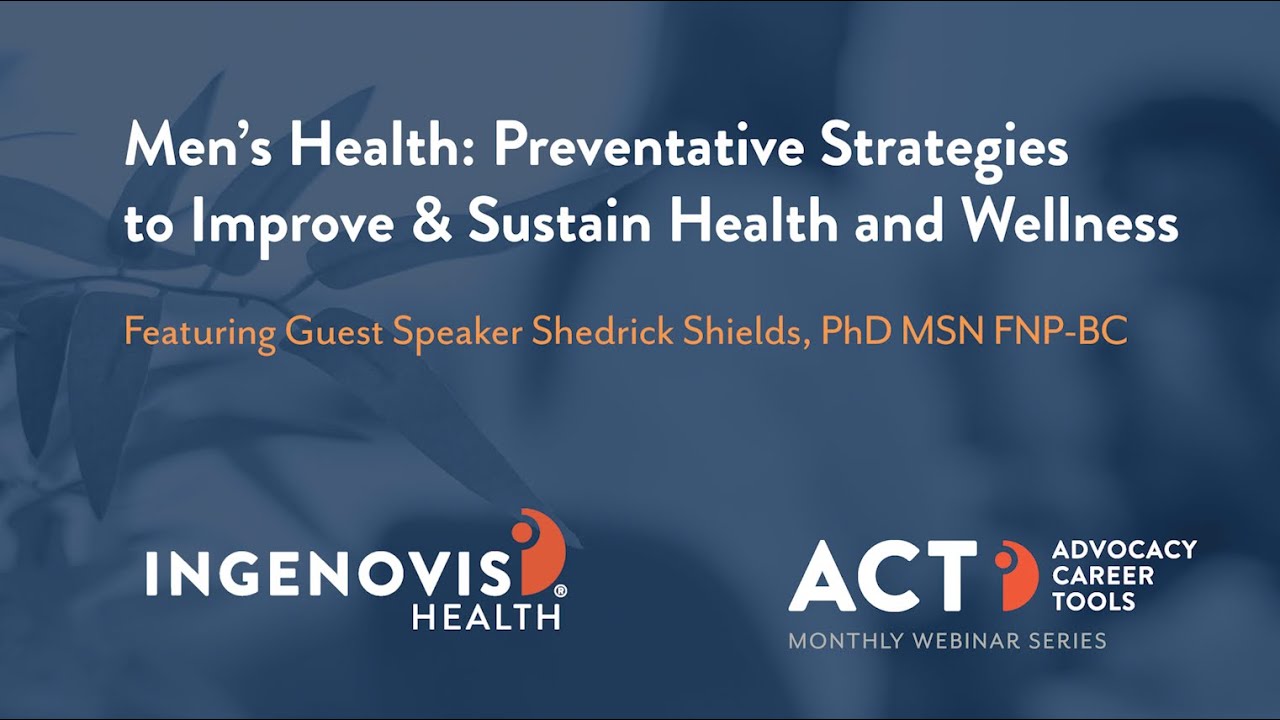 Men's Health: Preventative Strategies to Improve Health and Wellness – ACT Webinar Series