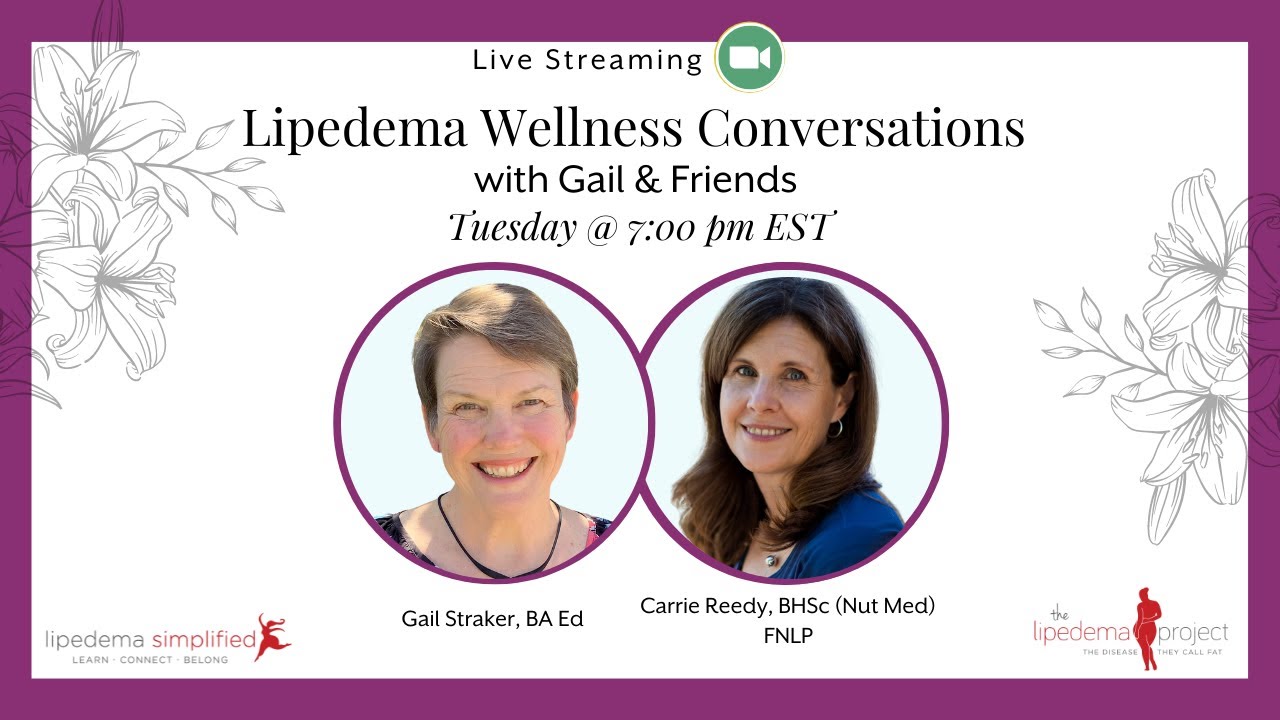 Lipedema Wellness Conversations with Gail & Friends