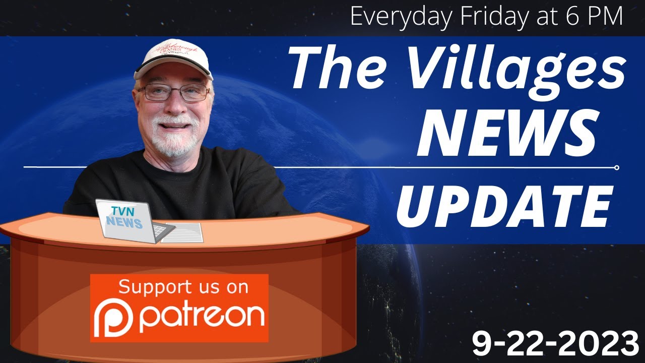 The Villages NEWS Updated 9-22-023–4K