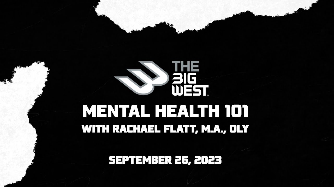 Big West + USCAH – Mental Health 101 (Sept. 26, 2023)