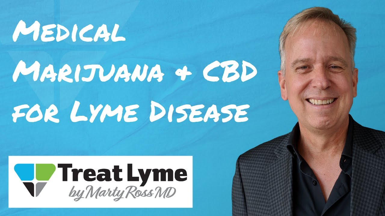 Medical Marijuana & CBD for Lyme Disease Treatment