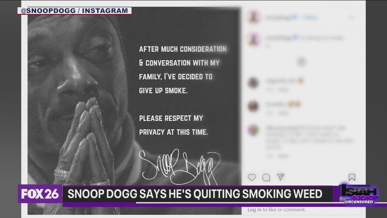 Hot topics: Snoop Dogg says he's quitting smoking weed, sports reporter says she made up reports