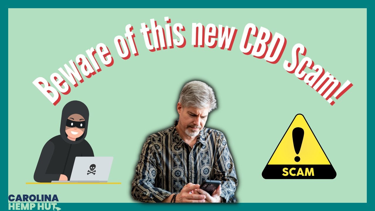 The Beat Goes on: Another CBD Scam – Beware! | Dave Carter of Carolina Hemp Hut