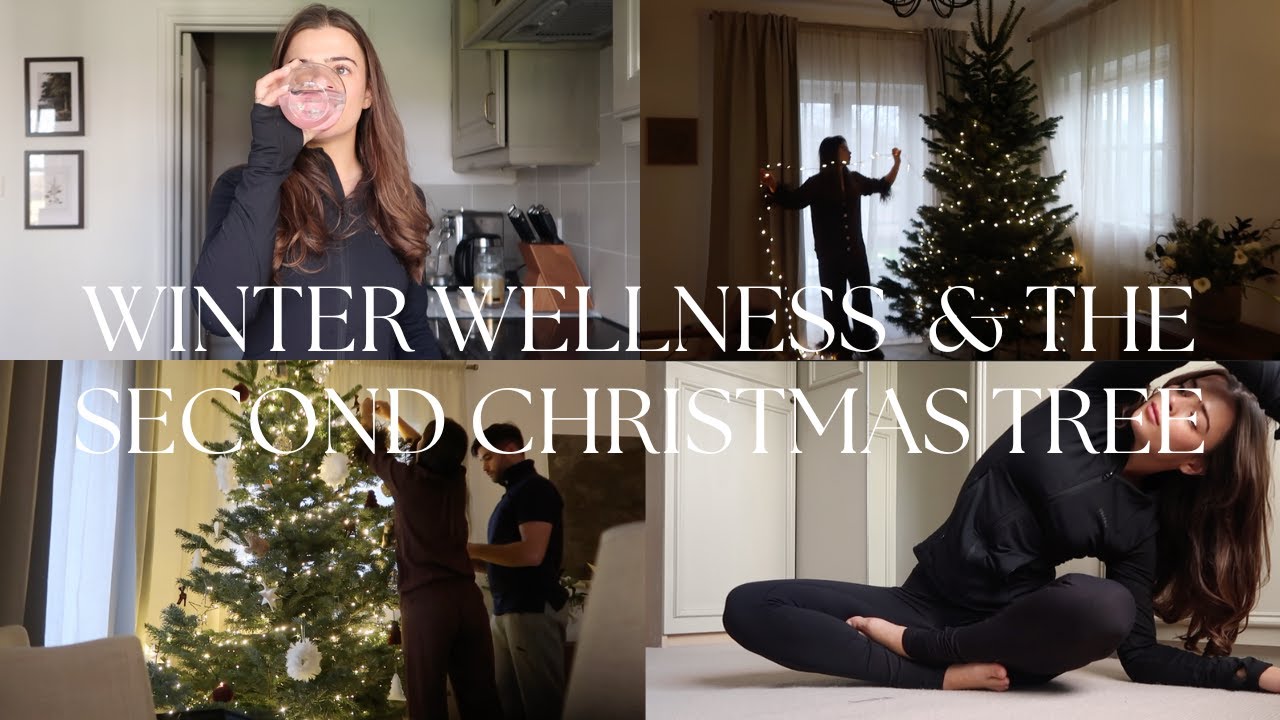 WINTER WELLNESS & THE REAL CHRISTMAS TREE / VLOGMAS DAY 5