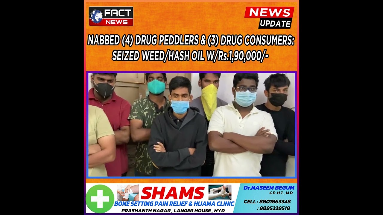 NABBED (4) DRUG PEDDLERS & (3) DRUG CONSUMERS: SEIZED WEED/HASH OIL W/Rs.1,90,000/-