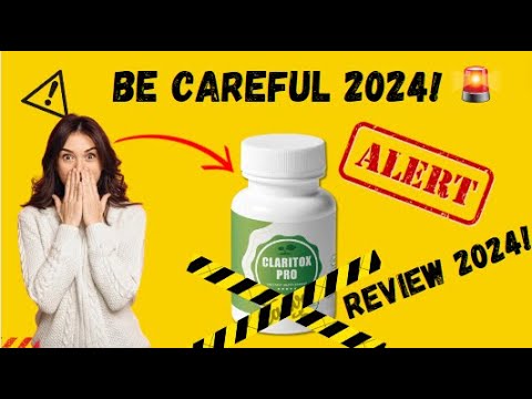 ☢️ CLARITOX PRO. Claritox Pro Review. ⚠️☢️WARNING NOTICE 2024!☢️⚠️ Claritox Pro Supplement Reviews.