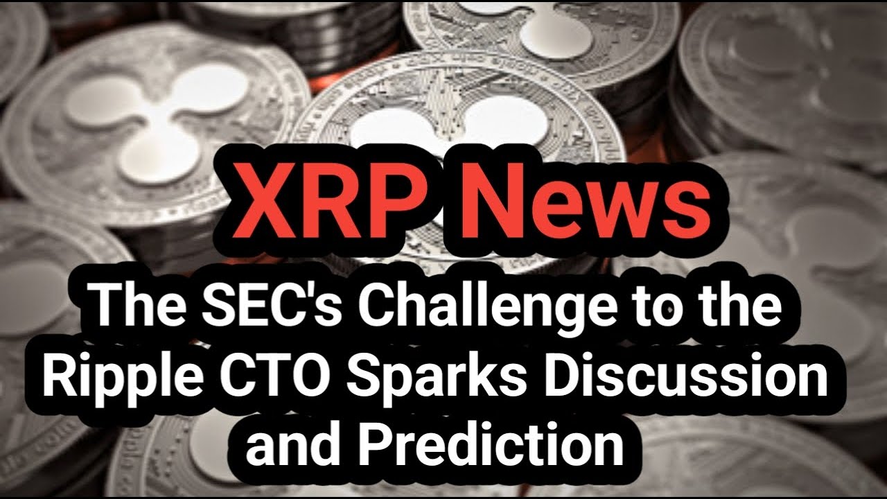 XRP News: Ripple CTO Challenges SEC Sparks Debate and Forecast