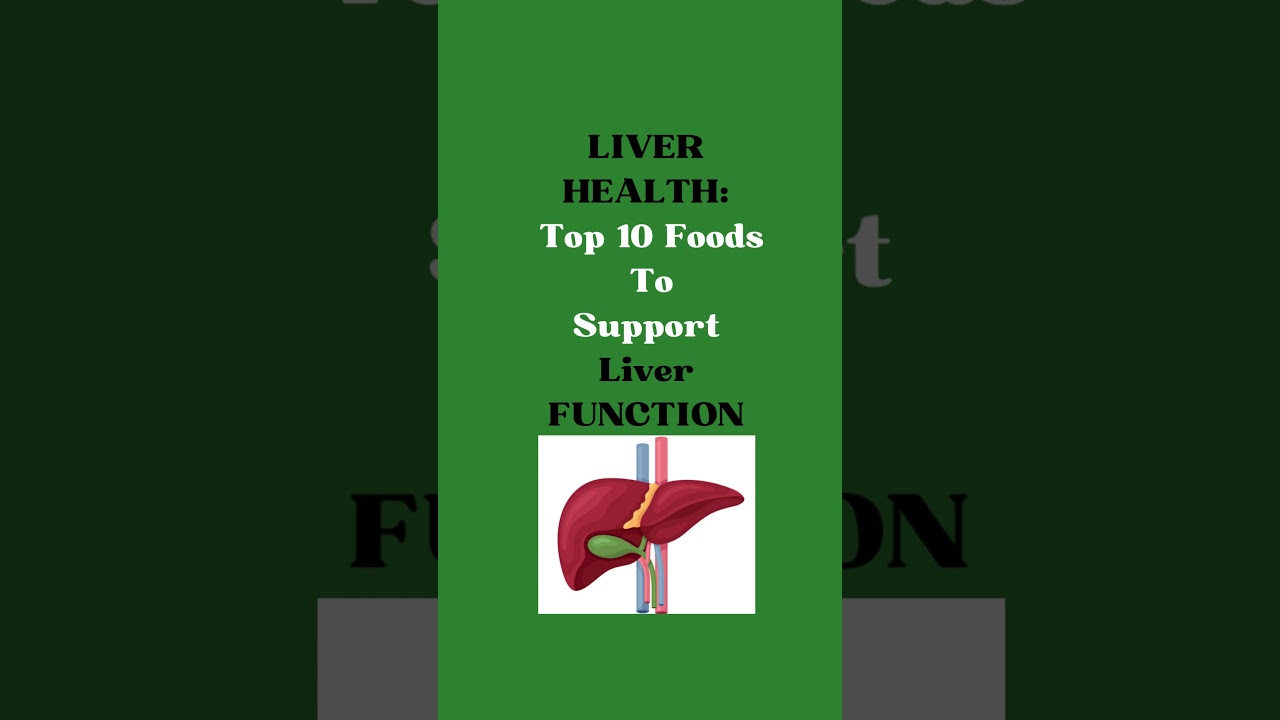 LIVER HEALTH :Top 10 Foods To Support Liver FUNCTION—(#8) #fitness #healthy #shorts #wellness