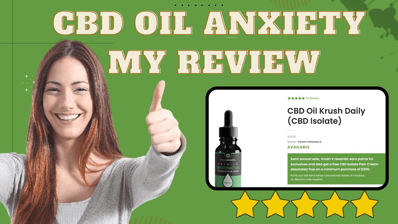 🌱 KRUSH ORGANICS CBD Oil KRUSH ORGANICS [REVIEW] – CBD Anxiety KRUSH ORGANICSS