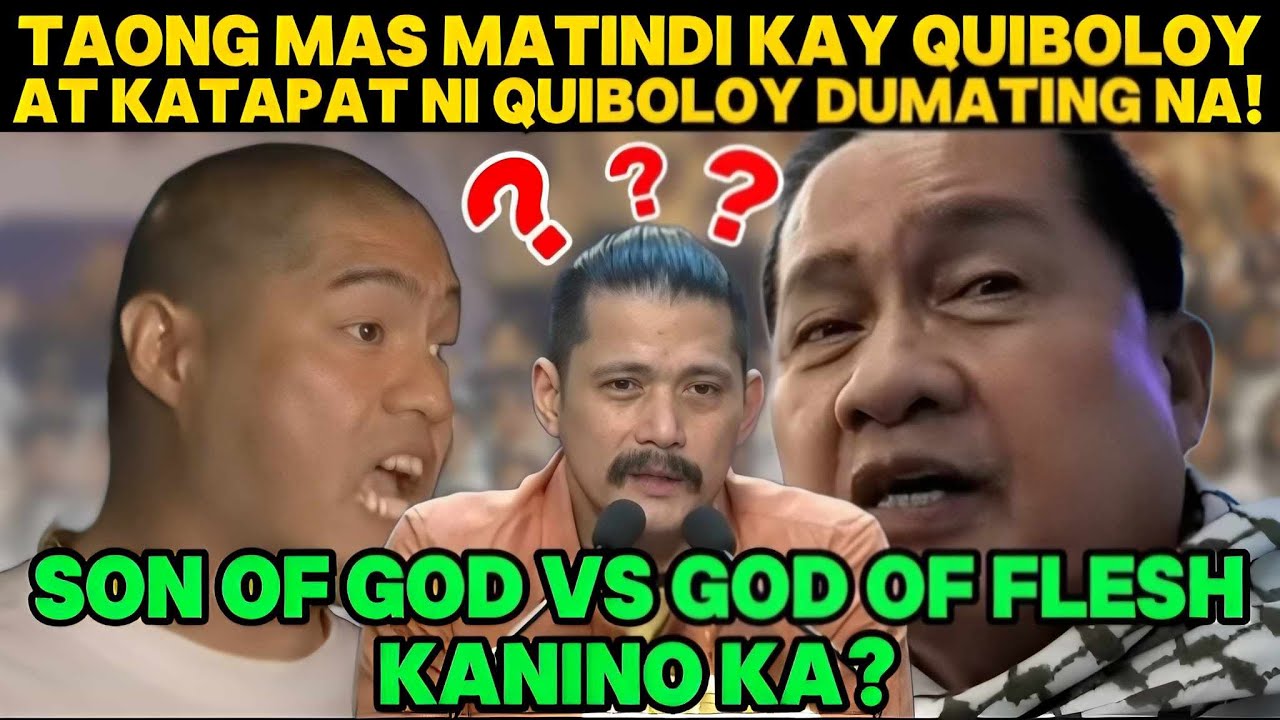 TAONG MAS MATINDI KAY QUIBOLOY AT KATAPAT NI QUIBOLOY DUMATING NA|SON OF GOD VS  GOD OF FLESH ITO NA