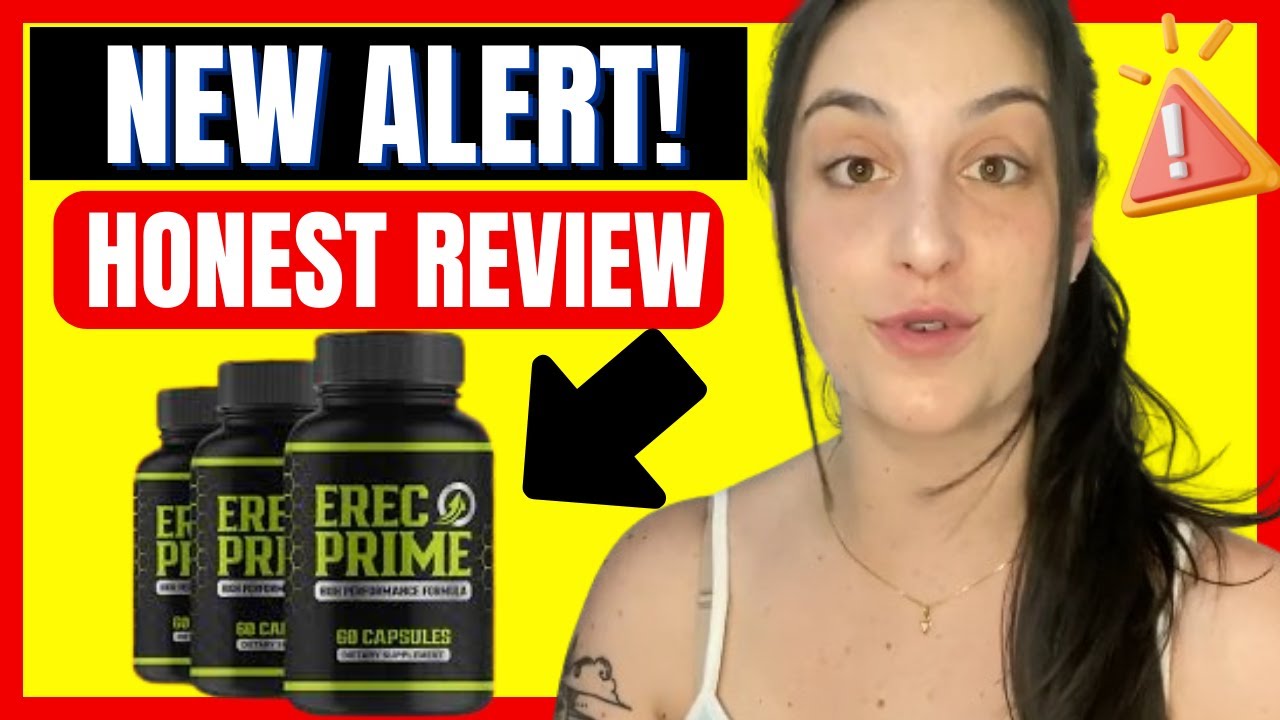 ERECPRIME⛔((❌NEW ALERT!❌))⛔ ERECPRIME REVIEW – EREC PRIME REVIEWS – ERICPRIME – ERIC PRIME