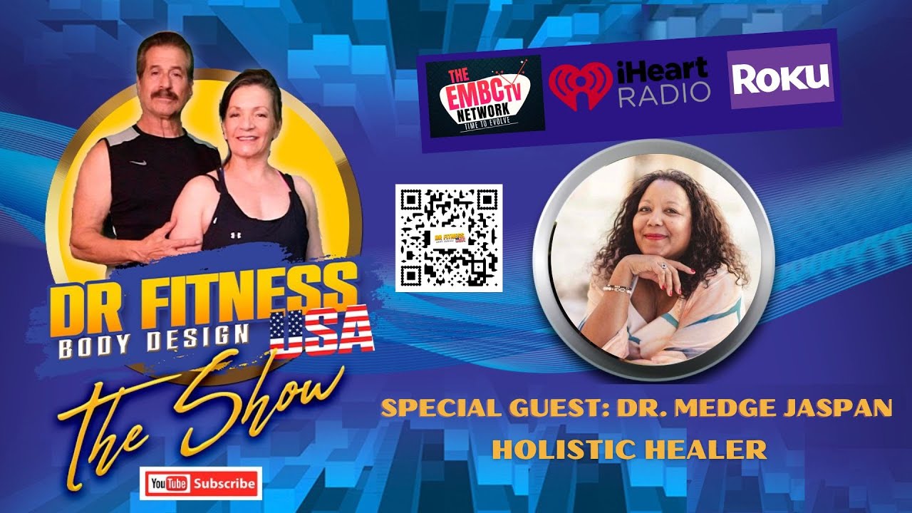 Dr Fitness USA THE SHOW: How to Reset, Regenerate, and Rewrite your Story with Dr. Medge Jaspan