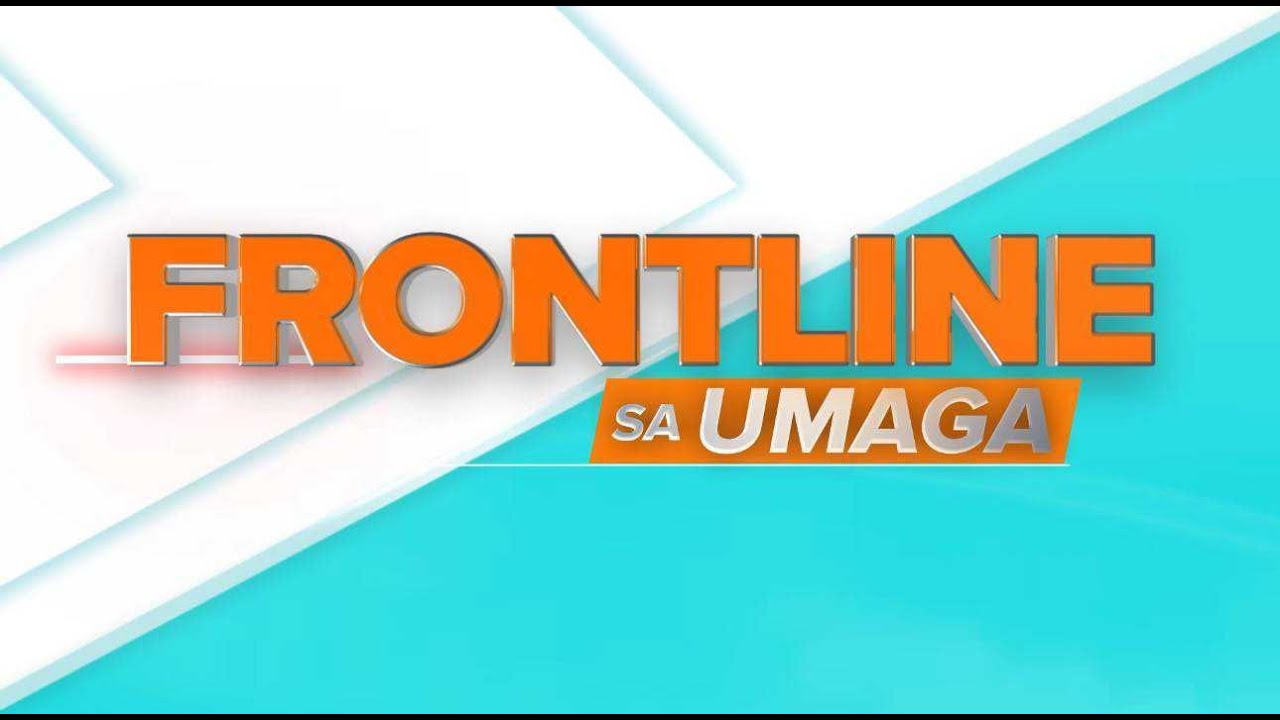 FRONTLINE SA UMAGA LIVESTREAM | May 27, 2024