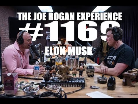 Joe Rogan Experience #1169 – Elon Musk