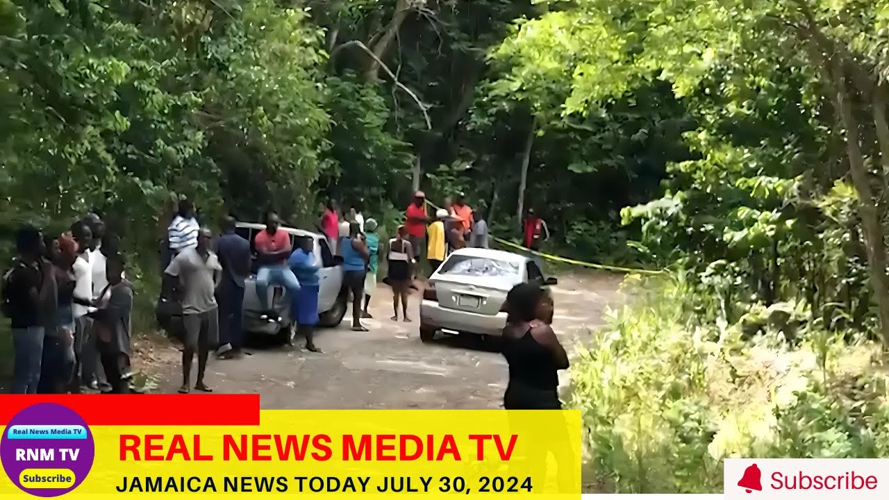 Jamaica News Today  July 30, 2024 /Real News Media TV