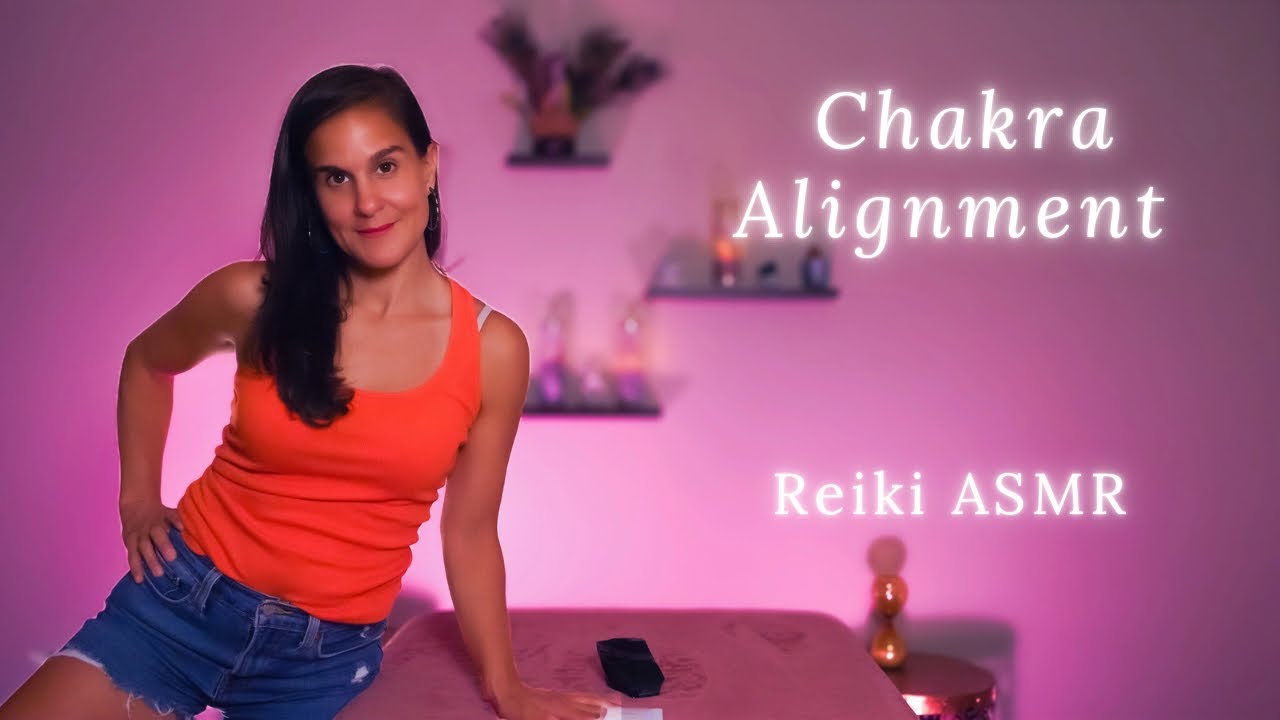 ASMR Reiki Chakra Balancing