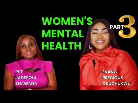 WOMEN'S MENTAL HEALTH matters part3    #women #mentalhealth #world #usa #nigeria