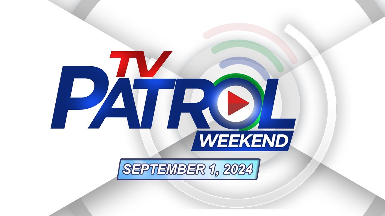 TV Patrol Weekend Livestream | September 1, 2024 Full Episode Replay