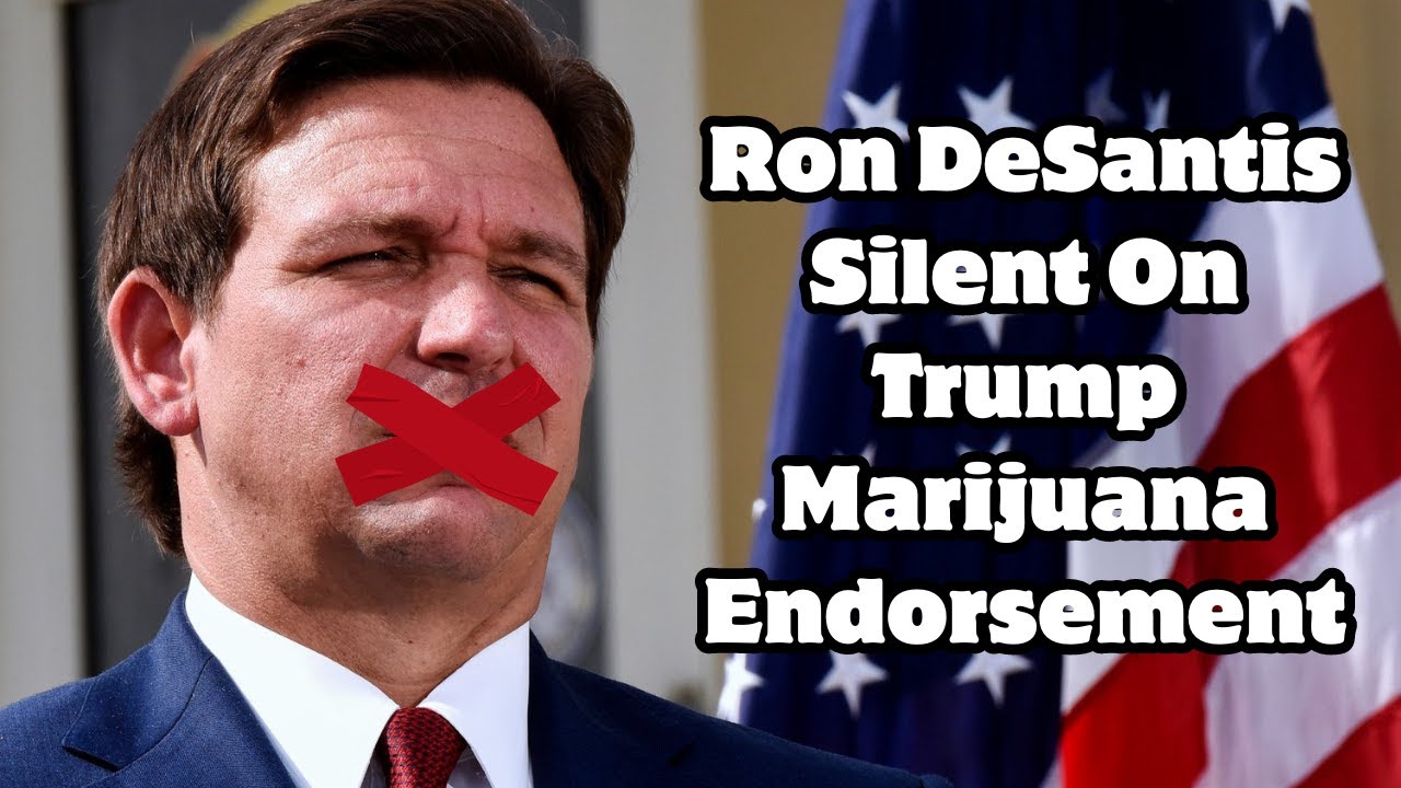 Ron DeSantis Silent On Trump Marijuana Endorsement, Some Florida Republicans Push Back