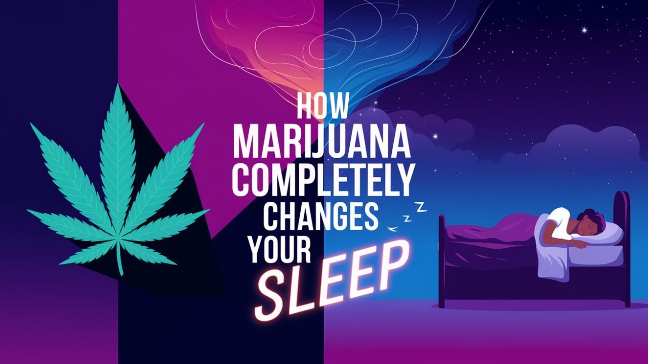 How Marijuana Completely Changes Your Sleep | Diet And Nutrition Advice