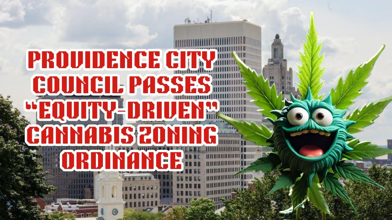 Providence's 30 Day Cannabis Zoning Experiment Changed Everything