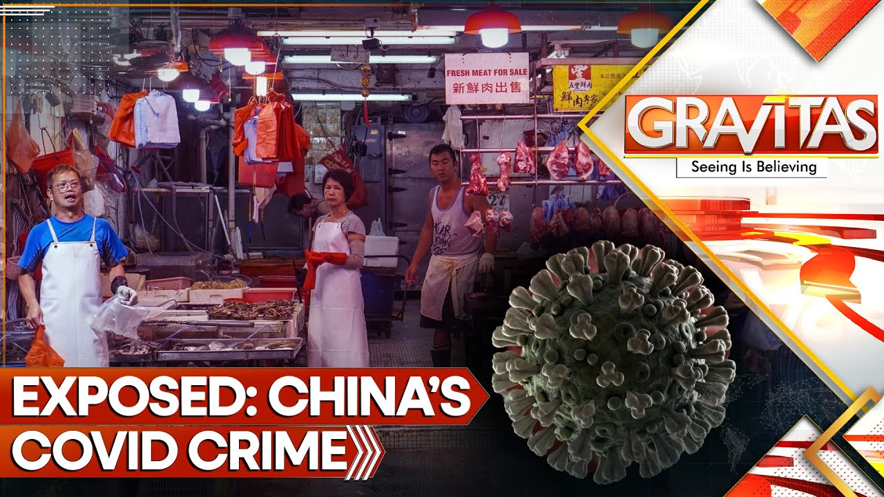 China’s Covid Crime and Sinister Cover-Up Exposed | GRAVITAS LIVE