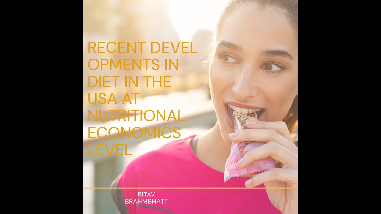 EP: 1 Recent developments in diet in the USA at nutritional economics level