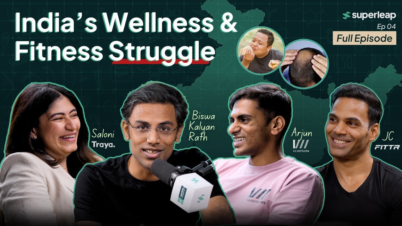 India's WELLNESS & FITNESS Struggle | Superleap Podcast ft. Saloni, JC, Arjun 🎙️ Biswa | Ep 04