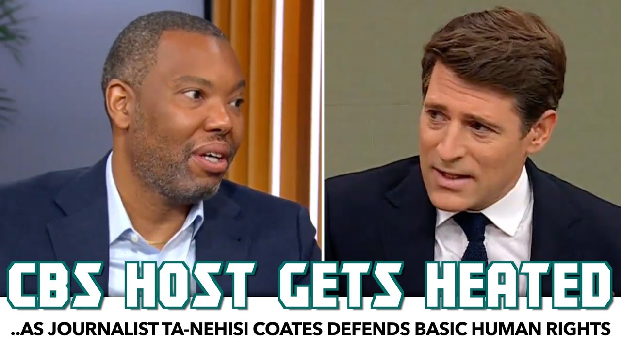 CBS Host Gets Heated After Ta-Nehisi Coates Defends Basic Human Rights