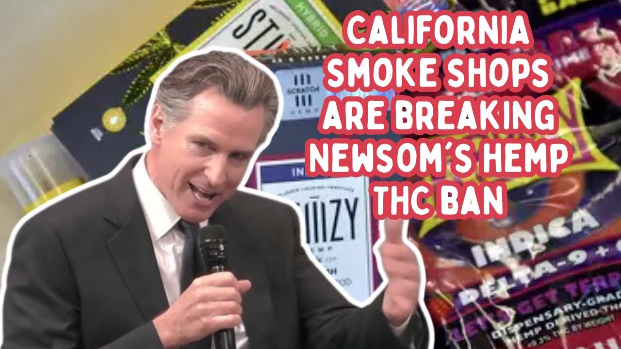 California smoke shops are breaking Newsom's hemp THC ban