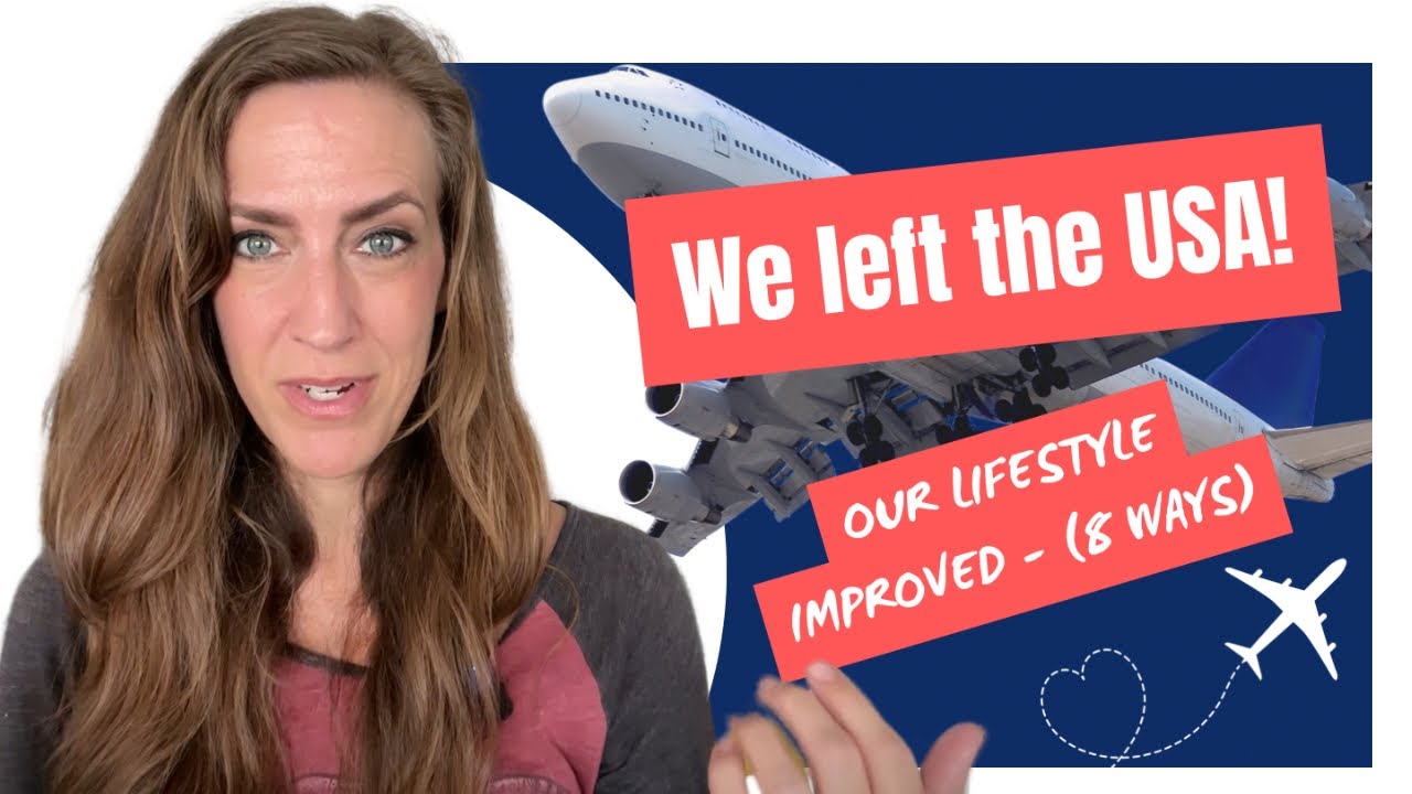 How leaving the USA dramatically changed our lifestyle! (My review after traveling over a year)