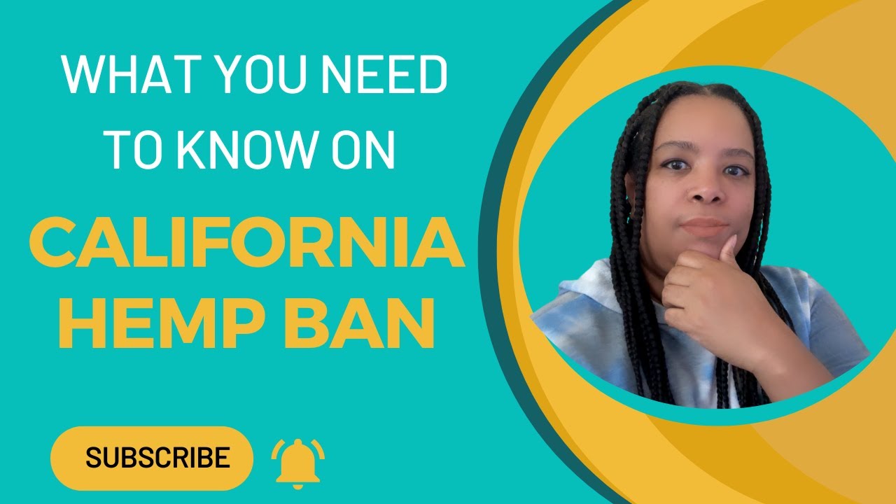 California Hemp Ban: The Financial Fallout Every Business Owner Should Know