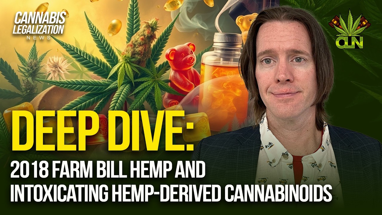 Intoxicating Hemp Derivatives & the 2018 Farm Bill | Cannabis Lawyer Explains