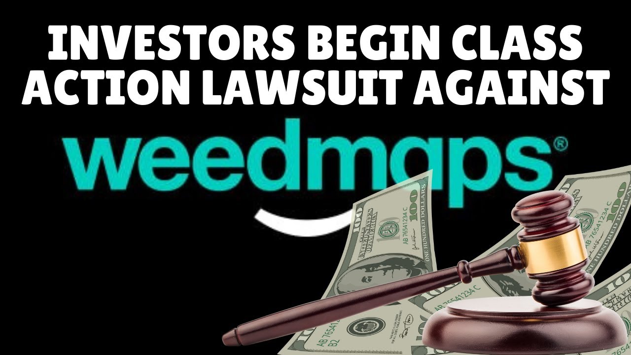 Same for Investors begin class action lawsuit against Weedmaps