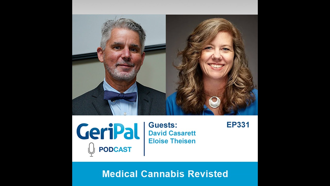 Medical Cannabis Revisited: A Podcast with David Casarett and Eloise Theisen