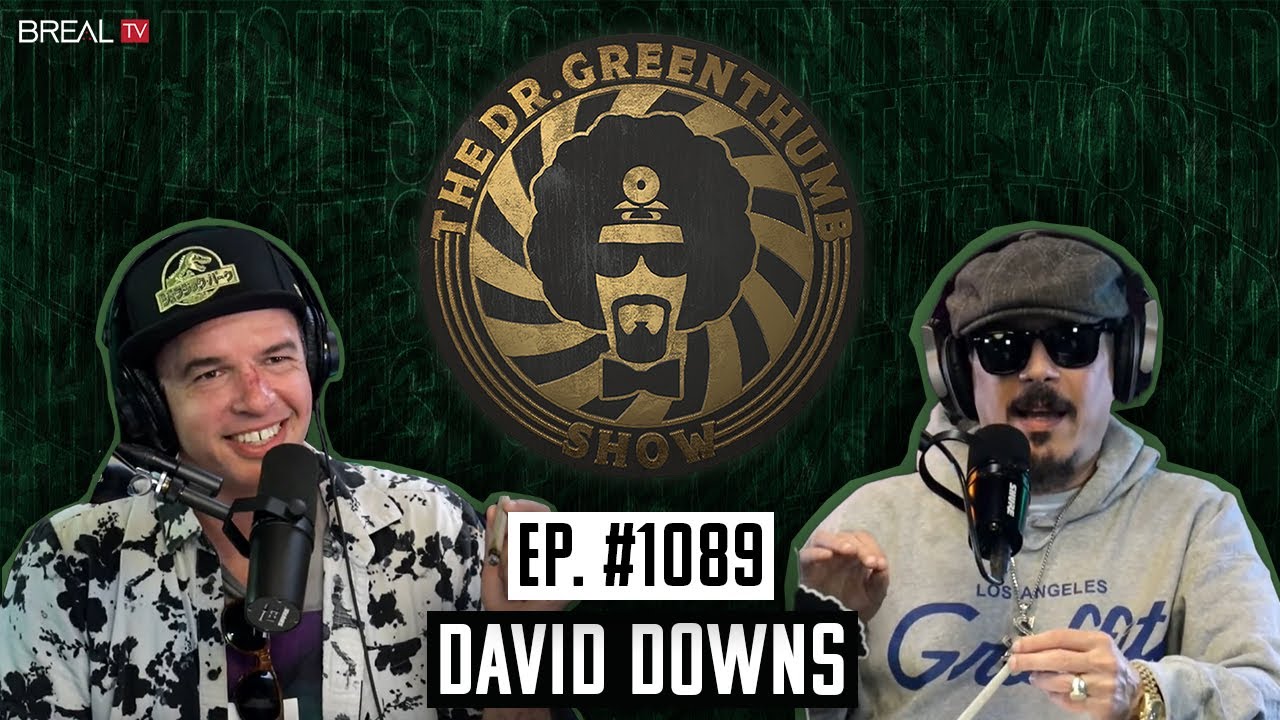 David Downs: Senior Editor at Leafly | The Dr. Greenthumb Show #1089