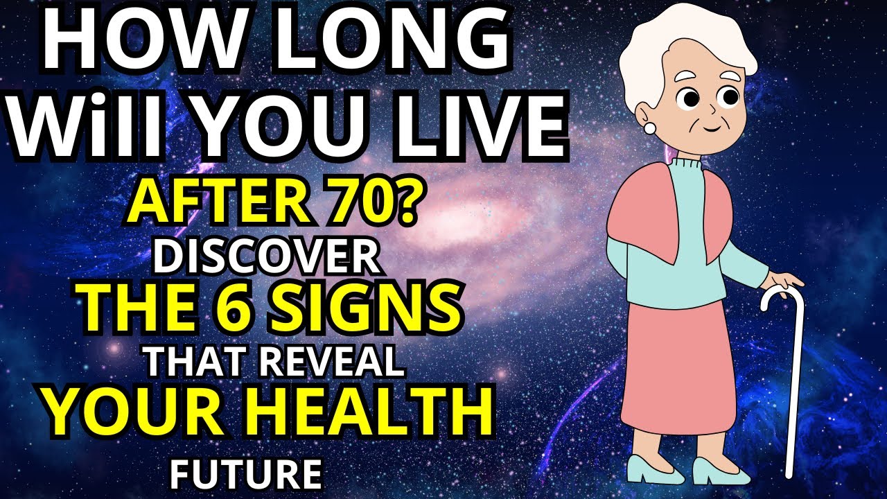 Want to know how long you'll live after 70? Here are the 6 key signs that reveal your future health