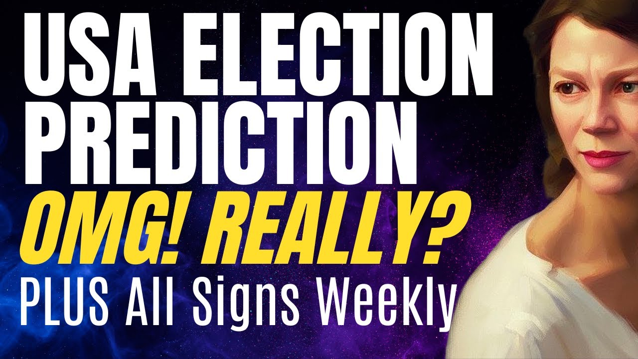 US Election 2024 Rare Stalemate? PLUS All Signs Weekly Forecast