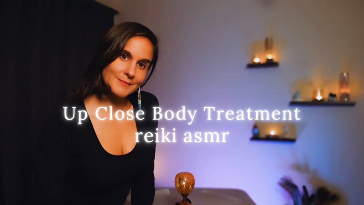 Up Close Reiki Body Treatment