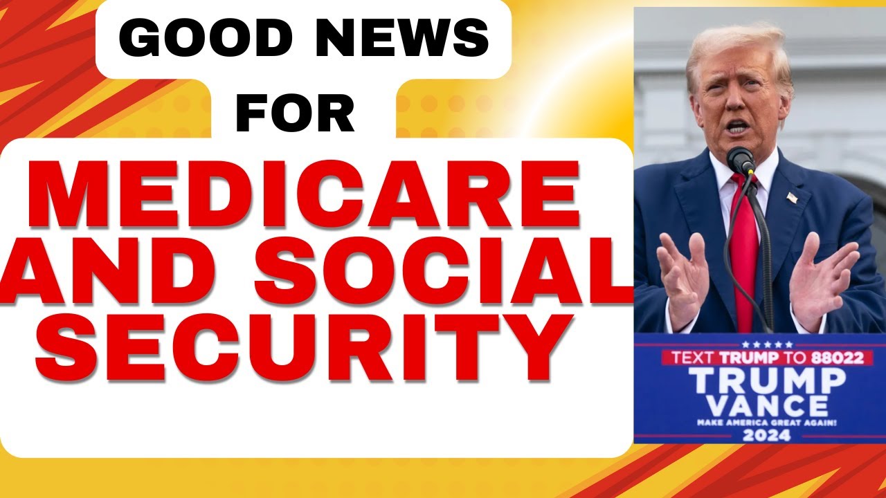 Trump's Vision: Healthcare Reform & Social Security Boost