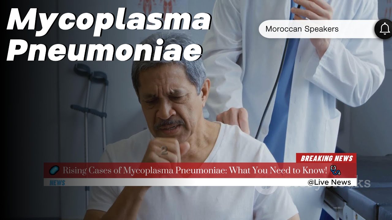 Rising Cases of Mycoplasma Pneumoniae in U.S.: What You Need to Know! – Symptoms & treatments