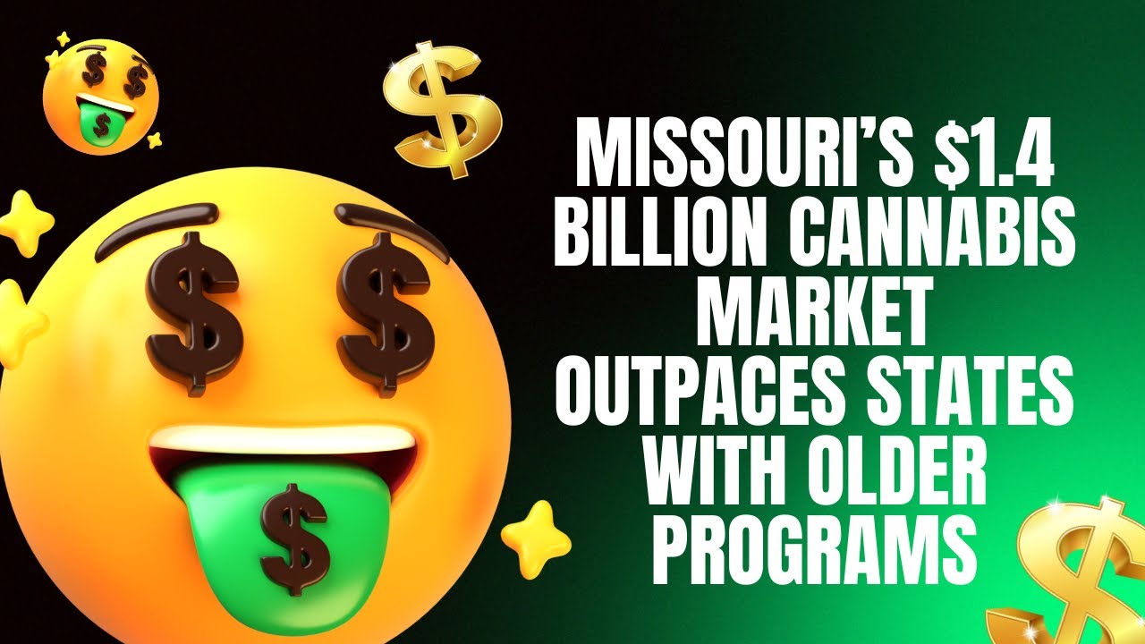 Missouri’s $1.4 billion cannabis market outpaces states with older programs