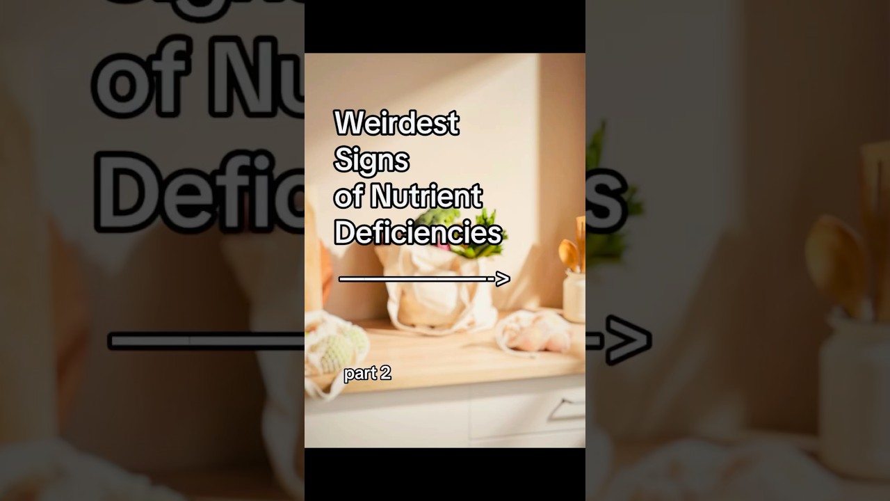 Weirdest Signs of Nutrient Deficiencies 🌿👩‍⚕️