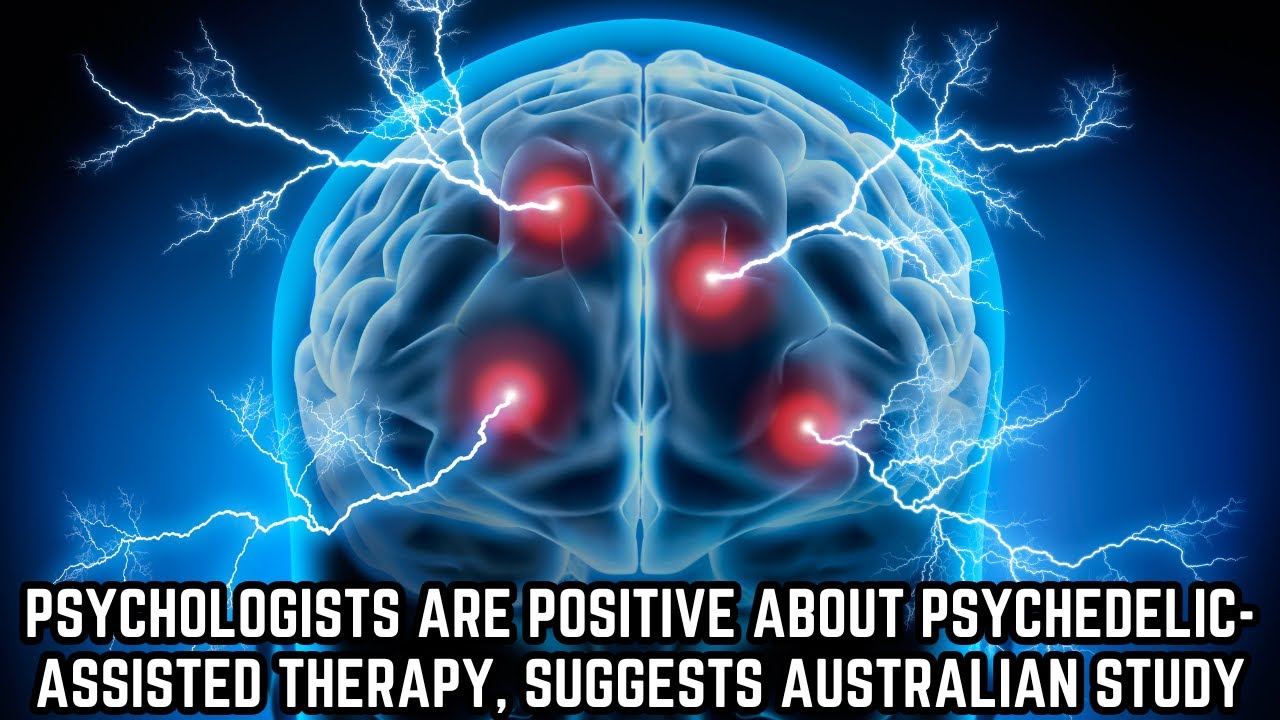 Psychologists are positive about psychedelic-assisted therapy, suggests Australian study