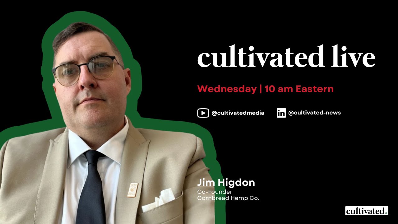 Talking hemp with Cornbread Hemp Co. Co-Founder Jim Higdon | Cultivated