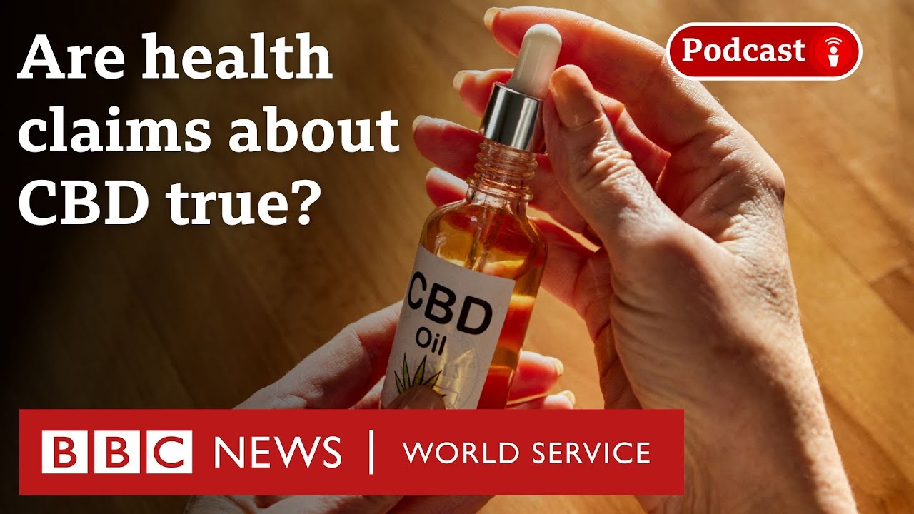 CBD use on the rise – What in the World podcast, BBC World Service